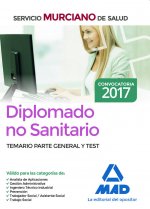 Diplomado no sanitario del Servicio Murciano de Salud. Temario parte general y test