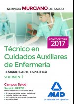 Técnico en Cuidados Auxiliares de Enfermería del Servicio Murciano de Salud. Temario parte específic