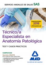 Técnico/a Especialista en Anatomía Patológica del Servicio Andaluz de Salud. Test y casos prácticos