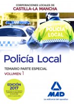 Policía Local de Castilla-La Mancha. Temario. Parte Especial. Volumen 1