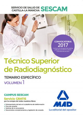 Técnico superior de radiodiagnóstico del Servicio de Salud de Castilla-La Mancha (SESCAM). Temario e