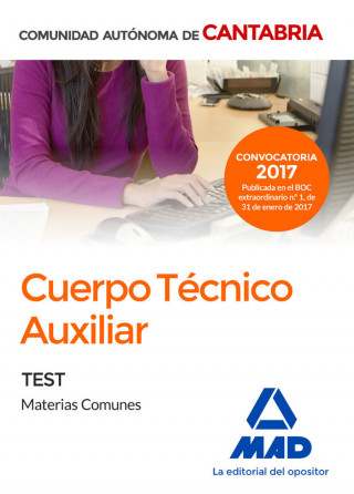 Cuerpo Técnico Auxiliar de la Administración de la Comunidad Autónoma de Cantabria. Test de Materias