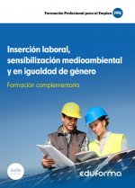 Formación complementaria. Inserción laboral, Sensibilización medioambiental y Sensibilización en igu