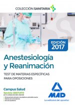 Anestesiología y Reanimación. Test comentados de materias específicas para oposiciones