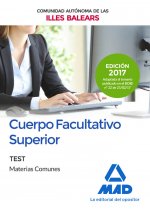 Cuerpo Facultativo Superior de la de la Comunidad Autónoma de las Illes Balears. Test de Materias Co