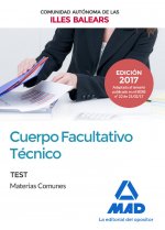 Cuerpo Facultativo Técnico de la de la Comunidad Autónoma de las Illes Balears. Test de Materias Com