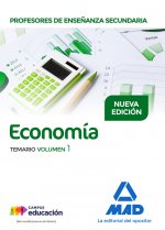 Profesores de Enseñanza Secundaria Economía Temario volumen 1