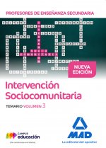 Profesores de Enseñanza Secundaria Intervención Sociocomunitaria. Temario volumen 3