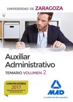 Auxiliar Administrativo de la Universidad de Zaragoza. Temario Volumen 2