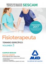 Fisioterapeuta del Servicio de Salud de Castilla-La Mancha (SESCAM). Temario específico volumen 3