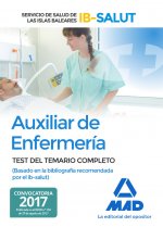 Auxiliar de enfermería del Servicio de Salud de las Islas Baleares. Test del temario completo basado