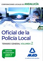 Oficial de la Policía Local de Andalucía. Temario General. Volumen 2