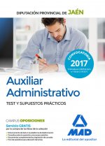 Auxiliar Administrativo de la Diputación Provincial de Jaén. Test y supuestos prácticos