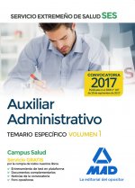 Auxiliar Administrativo del Servicio Extremeño de Salud (SES). Temario Específico Volumen 1