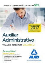 Auxiliar Administrativo del Servicio Extremeño de Salud (SES). Temario Específico Volumen 2