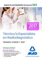 Técnico/a Especialista en Radiodiagnóstico del Servicio Extremeño de Salud (SES). Temario común y te