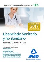 Licenciado Sanitario y no sanitario del Servicio Extremeño de Salud (SES). Temario Común y Test