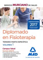 Diplomado en Fisioterapia del Servicio Murciano de Salud. Temario parte específica volumen 1