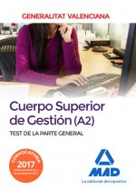 Cuerpo Superior de Gestión de la Generalitat Valenciana (A2). Test de la Parte General