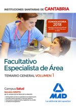 Facultativo Especialista de Área de las Instituciones Sanitarias de Cantabria. Temario general volum