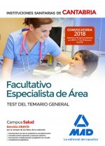 Facultativo Especialista de Área de las Instituciones Sanitarias de Cantabria. Test del temario gene