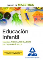 Cuerpo de Maestros Educación Infantil Manual para la resolución de casos prácticos