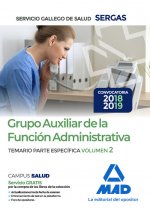 Grupo Auxiliar de la Función Administrativa del Servicio Gallego de Salud. Temario parte específica