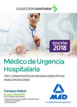Médico de Urgencia Hospitalaria. Test comentados de materias específicas para oposiciones