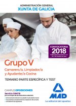 Camarero/a, Limpiador/a y Ayudante/a Cocina (Grupo V) de la Xunta de Galicia. Temario parte específi