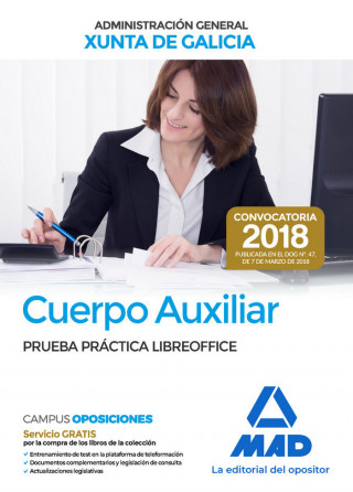 Cuerpo Auxiliar de la Administración General de la Comunidad Autónoma de Galicia. Prueba práctica Li