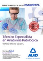 Técnico Especialista en Anatomía Patológica del Servicio Vasco de Salud-Osakidetza. Test temario gen
