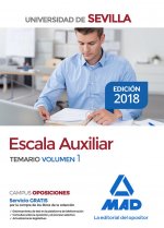 Escala Auxiliar de la Universidad de Sevilla. Temario volumen 1