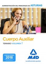Cuerpo Auxiliar de la Administración del Principado de Asturias. Temario volumen 1