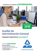 Auxiliar de Administración General de la Comunidad Autónoma de Extremadura. Temario Específico volum
