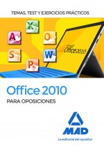 Office 2010 para oposiciones. Temas, test y ejercicios prácticos