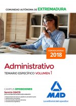 Administrativo de la Comunidad Autónoma de Extremadura. Temario Específico volumen 1