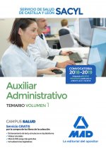 Auxiliar Administrativo del Servicio de Salud de Castilla y León (SACYL). Temario volumen 1