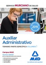 Auxiliar Administrativo del Servicio Murciano de Salud. Temario parte específica volumen 1