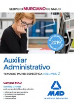 Auxiliar Administrativo del Servicio Murciano de Salud. Temario parte específica volumen 2
