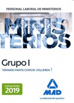 Personal laboral de Ministerios Grupo I. Temario Parte Común Volumen 1