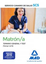 Matrón/a del Servicio Canario de la Salud. Temario general y test (Temas 1 al 10)