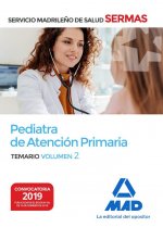 Pediatra de Atención Primaria del Servicio Madrileño de Salud. Volumen 2