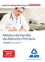 Médico de Familia de Atención Primaria del Servicio Madrileño de Salud. Volumen 2