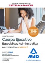 Cuerpo Ejecutivo Especialidad Administrativa (Subgrupo C1) de la Junta de Comunidades de Castilla-La