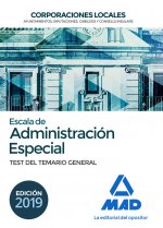 Escala de Administración Especial. Corporaciones Locales. Test del Temario General