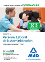 Grupo IV Personal laboral de la Administración de la Comunidad Autónoma de Extremadura. Temario comú