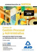 Cuerpo de Gestión Procesal y Administrativa de la Administración de Justicia (Turno Libre).Supuestos