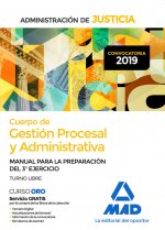 Cuerpo de Gestión Procesal y Administrativa de la Administración de Justicia (Turno Libre).Manual pa