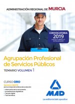 Agrupación Profesional de Servicios Públicos de la Administración Regional de Murcia. Temario Volume