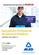 Agrupación Profesional de Servicios Públicos de la Administración Regional de Murcia. Temario Volume